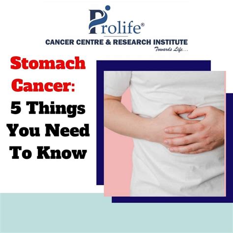 Stomach Cancer 5 Things You Need To Know Prolife Cancer Centre