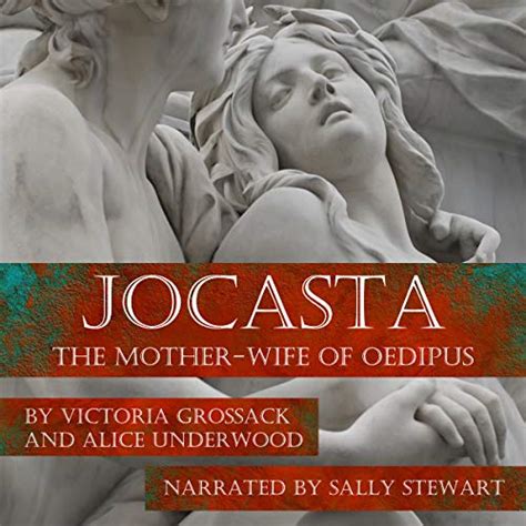 Jocasta The Mother Wife of Oedipus Hörbuch Download Victoria Grossack Alice Underwood