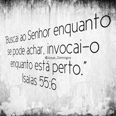 Esboço De Pregação Buscai O Senhor Enquanto Se Pode Achar