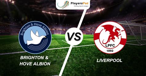 Jurgen klopp's liverpool head to brighton as they look to bounce back from their first defeat of the season. Playerzpot Football Prediction : Brighton Vs Liverpool ...
