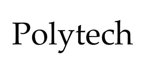 How To Pronounce Polytech Youtube