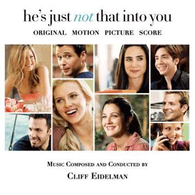 If he doesnt call you, he's just not that into you, period. He's Just Not That Into You (score) Soundtrack (2009)