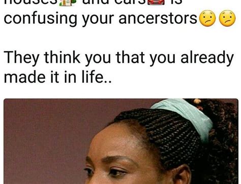 don t deceive your ancestors mzansi memes