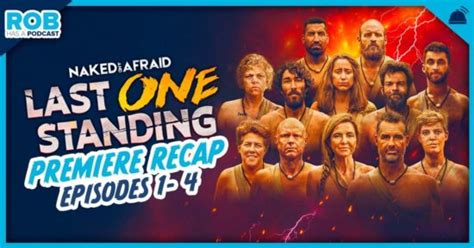 naked and afraid last one standing season 1 eps 1 4 recap
