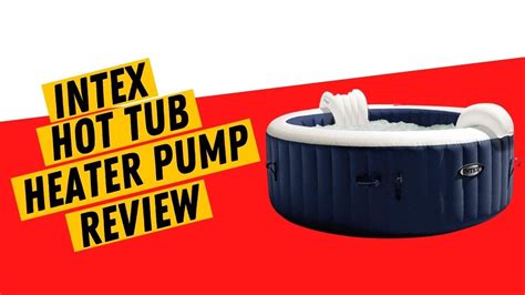 Intex Hot Tub Heater Pump 28431e Review Youtube