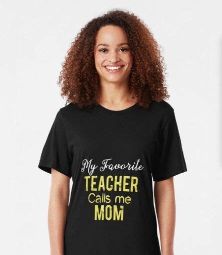 My Favorite Teacher Calls Me Mom Funny Mom T Shirt T Ts For