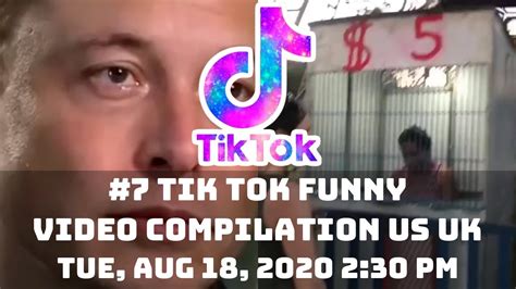 7 Tik Tok Funny Video Compilation Us Uk 18th August 2020 Youtube