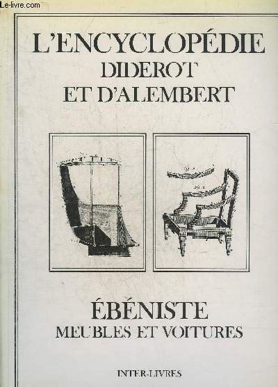 L Encyclopedie Diderot Et D Alembert Ebeniste Meubles Et Voitures De