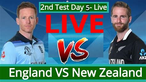 New Zealand Vs England 2nd Test Live Cricket Score Commentary Live