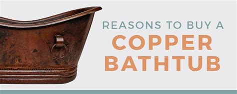 Copper Bathtub Facts CopperSmith