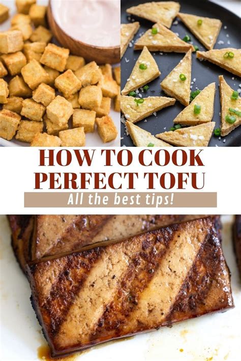 This Tofu Guide Will Teach You How To Cook Perfect Tofu Learn How To