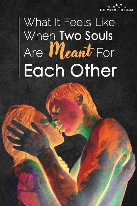 What It Feels Like When Two Souls Are Meant For Each Other Soulmate