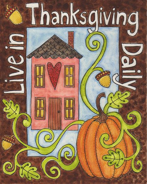 Live In Thanksgiving Daily By Pam Schoessow1 Original Watercolor