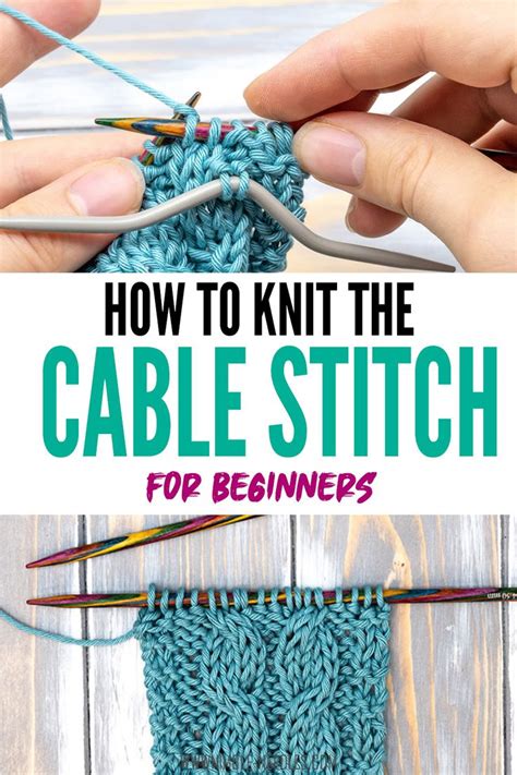 A Step By Step Tutorial On How To Knit The Cable Stitch For Beginners