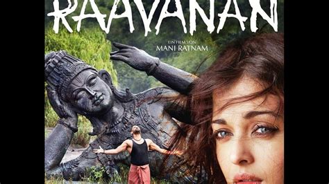 Watch Raavanan Film In 22 Minutes Mani Ratnam Ar Rahman Vikram