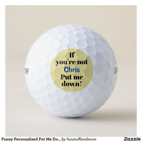 Funny Personalized Put Me Down Saying Golf Balls Balle