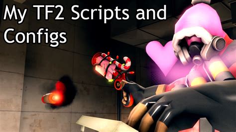 My Custom Tf2 Scripts And Configs Youtube