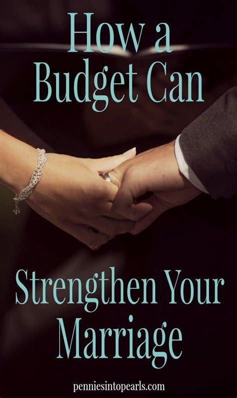 How A Budget Can Help You Strengthen Your Marriage Budgeting Marriage Marriage Advice Quotes