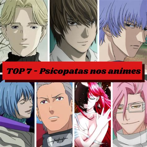 Top 7 Psicopatas Dos Animes