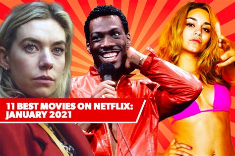 11 Best New Movies On Netflix January 2021s Freshest Films
