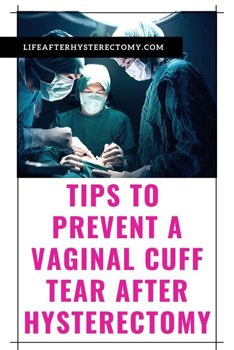 How To Prevent A Vaginal Cuff Tear After Hysterectomy Hysterectomy