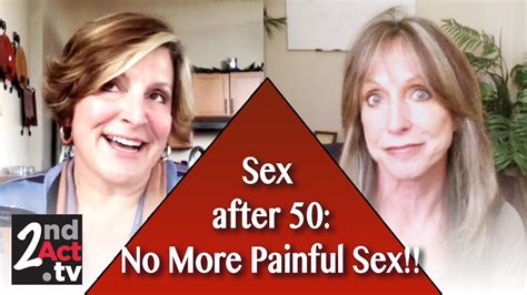 Sex After 50 Painful Sex After Menopause And Personal Lubrication After 50 Youtube