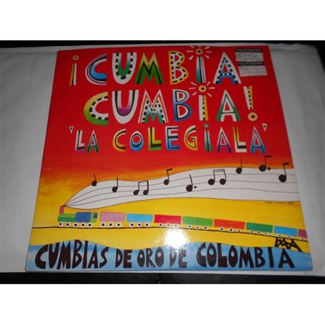 Cumbia Cumbia Feat Rodolfo Y Su Tipica Ra7 Joe Arroyo ‎¿ La Colegiala