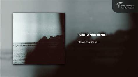 Blame Your Genes Ruins Whithe Remix Future Garage Youtube