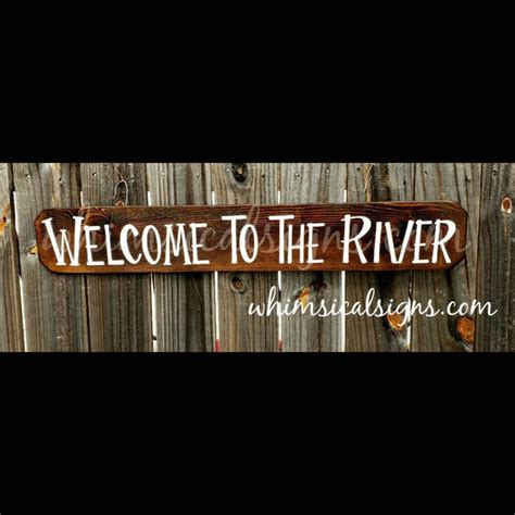 River Sign Welcome To The River River Decor Dock Decor Etsy