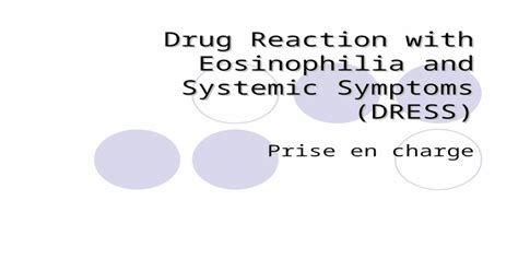 Drug Reaction With Eosinophilia And Systemic Symptoms Dress Prise En