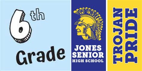 Welcome 6th Grade Students To Jshs Jones Senior High School