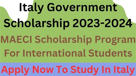 Italian Government Maeci Scholarship Program Italian