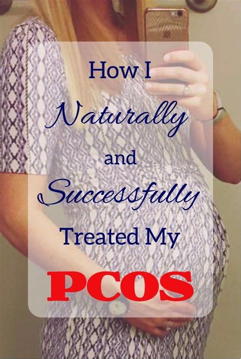 How I Naturally And Successfully Treated Pcos With Diet How To Treat