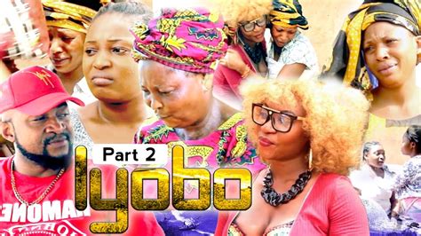 Iyobo Part 2 Latest Benin Movies 2021 Youtube
