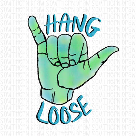 Hang Loose Southern Draw Digital Designs