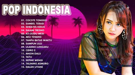 Lagu Pop Indonesia Terbaru 2021 Lagu Indonesia Terpopuler 2021 Youtube