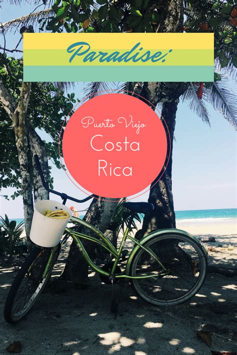 Puerto Viejo Costa Rica Im In Paradise — Beck What The Heck