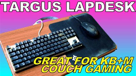 Targus Lapdesk Review Couch Gaming With Keyboard And Mouse Youtube