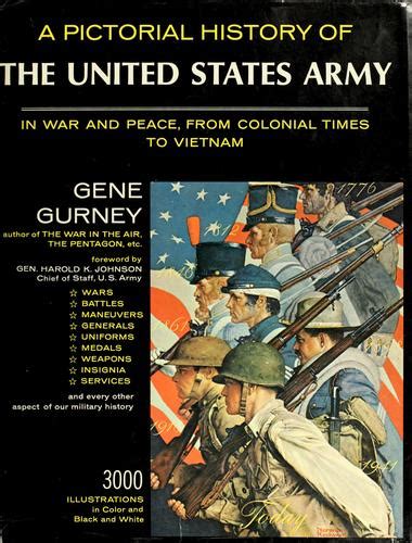 A Pictorial History Of The United States Army By Gene Gurney Open Library