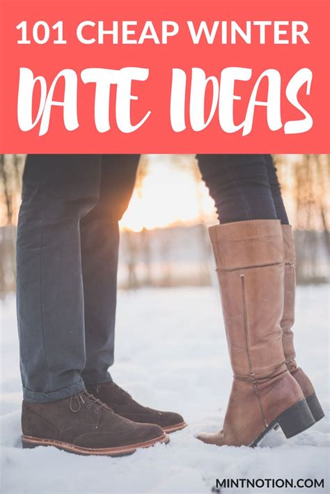 101 Cheap Winter Date Ideas For Couples Winter Date Ideas Cheap Date Ideas Love And Marriage