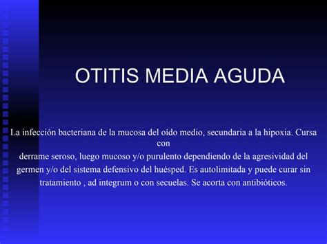 Otitis Media Aguda Y Secretora Ppt