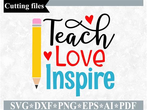 Teach Love Inspire Svg Teacher Svg Back To School Svg Etsy
