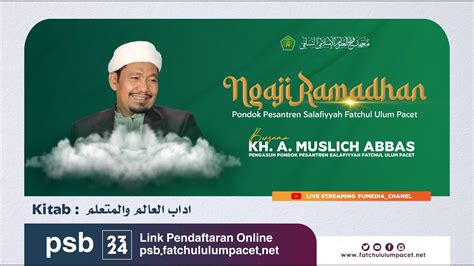 LIVE Ngaji Ramadhan Kitab Adabul Alim Wal Muta Allim KH Muslich