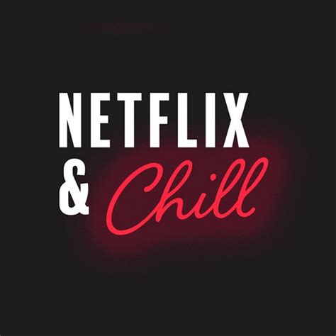 Netflix And Chill Youtube