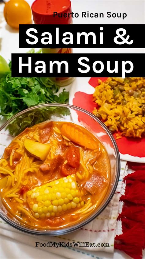 Sopa De Hamon Y Salchichon Ham And Salami Soup Food My Kids Will Eat