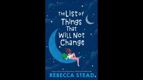 The List Of Things That Will Not Change By Rebecca Stead Youtube