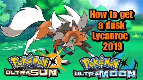 What will be the typing of lycanroc dusk? How to get a dusk Lycanroc in 2019 | pokemon Ultra Sun and ...