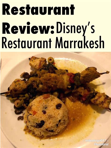Restaurant Review Restaurant Marrakesh Disney