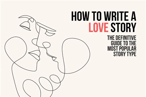 How To Write A Love Story The Definitive Guide To The Most Popular Type Of Story