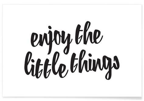 enjoy the little things poster juniqe